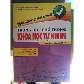 [Download Sách] Bộ đề luyện thi trắc nghiệm THPT khoa Học Tự Nhiên