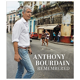 [Download Sách] Anthony Bourdain Remembered