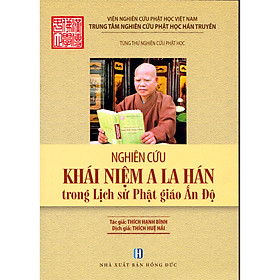 Download sách Nghiên cứu khái niệm A La Hán trong Lịch sử Phật giáo Ấn Độ