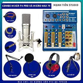 Mua Combo thu âm  livestream Micro Max 79  Mixer F4 Pro - Kèm full phụ kiện kẹp micro  màng lọc  tai nghe  giá đỡ ĐT  dây canon  dây livestream - Hỗ trợ thu âm  karaoke online chuyên nghiệp - Hàng nhập khẩu