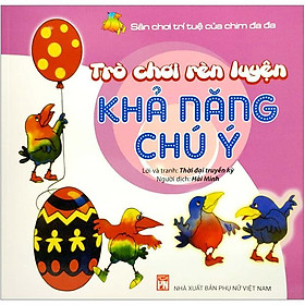 Hình ảnh Sân Chơi Trí Tuệ Của Chim Đa Đa - Trò Chơi Rèn Luyện Khả Năng Chú Ý (Tái Bản 2022)