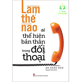 Sách- Làm Thế Nào Để Thể Hiện Bản Thân Trong Đối Thoại