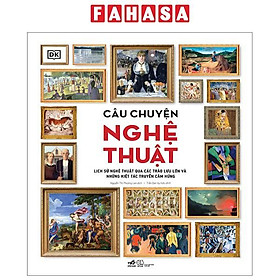 Câu Chuyện Nghệ Thuật - Bìa Cứng