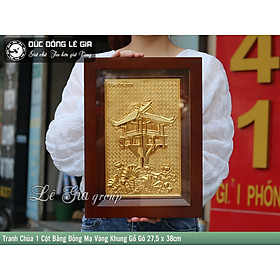 Tranh Chùa Một Cột mạ vàng khung gỗ trò 27,5 x 38cm