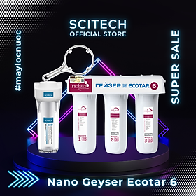 Máy lọc nước Nano Geyser Ecotar 6 kèm bộ đơn lọc thô 10 inch by Scitech - Hàng chính hãng