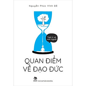 Sách - Triết lí về con người - Quan điểm về đạo đức