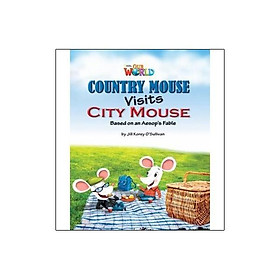 Download sách Our World American 3 Country Mousevisits City Mouse