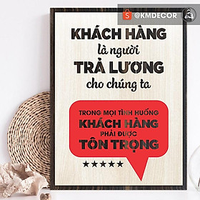 Mua Tranh tạo động lực TBIG - Khách hàng là người trả lương cho chúng ta trong mọi tình huống khách hàng phải được tôn trọng