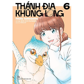 Thánh Địa Khủng Long 06 (Tặng kèm thẻ khủng long) - Truyện Tranh NXB Trẻ
