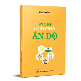 Đại Cương Lịch Sử Và Văn Hóa Ấn Độ