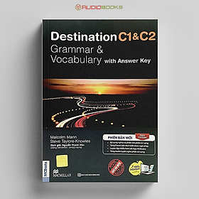 Destination C1&C2 Grammar and Vocabulary (Kèm Đáp Án) Tặng Audio Và Bài Tập Thực Hành