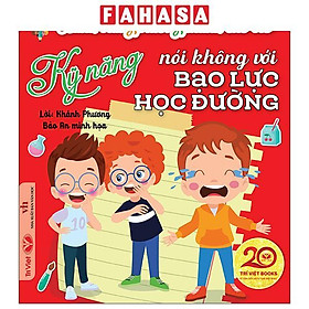 Sách - Hành Trang Trưởng Thành Cho Trẻ - Kỹ Năng Nói Không Với Bạo Lực Học Đường