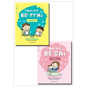 [Download Sách] Combo Nuôi Dạy Bé Gái Từ 0 - 6 Tuổi - Nuôi Dạy Bé Trai Từ 0 - 6 Tuổi (Bộ 2 Cuốn)