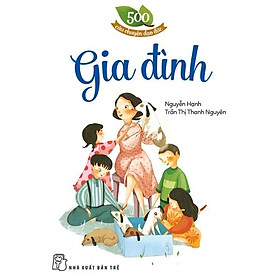 500 Câu Chuyện Đạo Đức - Gia Đình - Bản Quyền