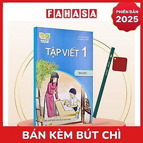 Sách Giáo Khoa Tập Viết 1 - Tập 1 (Kết Nối) (Phiên Bản 2025) - Kèm Bút Chì