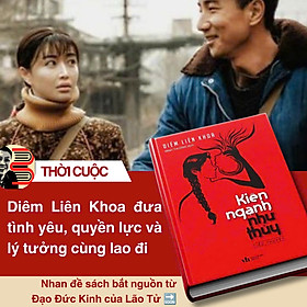 (Ấn bản giới hạn, bìa cứng, đánh số 500 cuốn; chữ ký in và triện của tác giả; chữ ký và triện của dịch giả Minh Thương) KIÊN NGẠNH NHƯ THỦY - Diêm Liên Khoa - Minh Thương dịch - NXB Văn Học