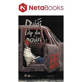 Dưới Lớp Da Người - Chuyện Kỳ Bí Nửa Đêm