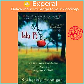 Hình ảnh Sách - Ida B : And Her Plans to Maximize Fun, Avoid Disaster, and (Possibl by Katherine Hannigan (US edition, paperback)