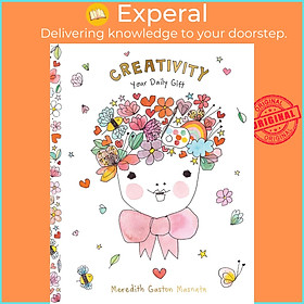 Sách - Creativity - Your Daily Gift by Meredith Gaston Masnata (UK edition, Hardcover)