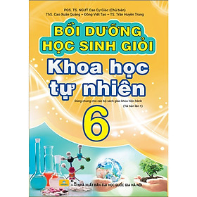 Sách - Bồi Dưỡng Học Sinh Giỏi Khoa Học Tự Nhiên Lớp 6  Biên Soạn Theo Chương Trình GDPT Mới  - ndbooks
