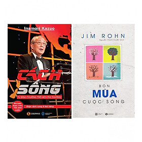 Combo  Bộ Sách Jim Rohn: Bốn Mùa Cuộc Sống - Châm Ngôn Ngày Mới  (Tái Bản) + Cách Sống
