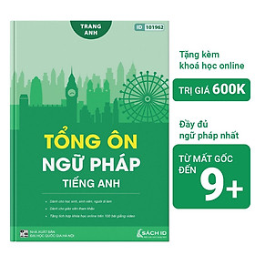 Hình ảnh sách Tổng ôn ngữ pháp Tiếng Anh cô Trang Anh- Sách luyện thi THPT Quốc gia môn tiếng anh