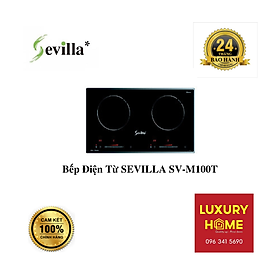 Mua Bếp Điện Từ SEVILLA SV-M100T - Chính Hãng