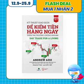 Kỹ Thuật Giao Dịch Để Kiếm Tiền Hàng Ngày Trên Thị Trường Chứng Khoán – Day Trade For A Living