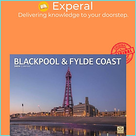Sách - Blackpool & Fylde Coast A4 Calendar 2024 by  (UK edition, paperback)