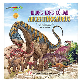 Khủng Long Cổ Dài - Argen Tinosaurus - Dành Cho Trẻ 4 Tuổi