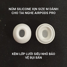 Bộ Núm Silicone Thay Thế Dành Cho Tai Nghe Airpods Pro Size M Chuẩn