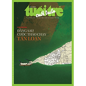 Tuổi Trẻ Cuối tuần: chủ đề “Afghanistan: Đằng sau cuộc tháo chạy tán loạn” (số 32 ngày 22/8/2021)