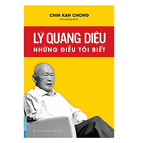 [Download Sách] Lý Quang Diệu - Những Điều Tôi Biết