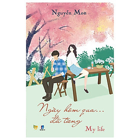 Combo 1 Cuốn sách: Ngày Hôm Qua Đã Từng - My Life