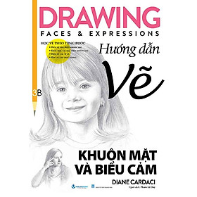 Hướng Dẫn Vẽ Khuôn Mặt Và Biểu Cảm