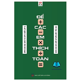 Sách - Để Các Em Thích Toán