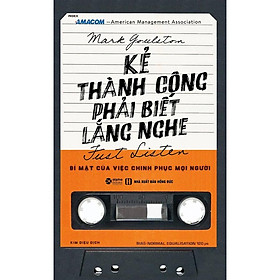 Hình ảnh sách Kẻ Thành Công Phải Biết Lắng Nghe (Tái Bản)