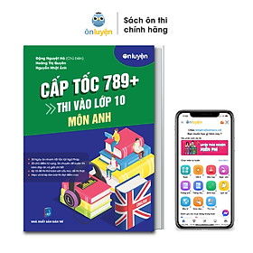 Hình ảnh Sách thi vào 10 - Cấp tốc 789+ môn Tiếng Anh