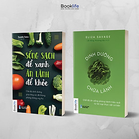 Sách - Combo 2 cuốn: Dinh dưỡng chữa lành + Sống sạch để xanh, ăn lành để khỏe - 1980Books - 1980Books Offici