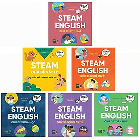 Bộ Sách Steam English: Khoa Học, Công Nghệ, Kỹ Thuật, Nghệ Thuật, Toán Học, Vật Lý (Bộ 6 Cuốn)