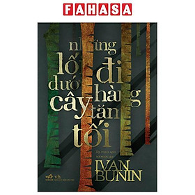 Những Lối Đi Dưới Hàng Cây Tăm Tối