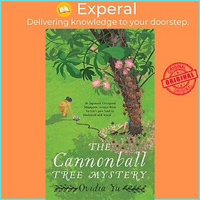 Sách - The Cannonball Tree Mystery : From the CWA Historical Dagger Shortlisted aut by Ovidia Yu (UK edition, paperback)