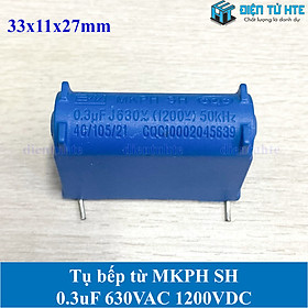 Tụ bếp từ MKPH SH 0.3uF 630VAC 1200VDC pitch 31mm Xanh dương size 33x11x27mm