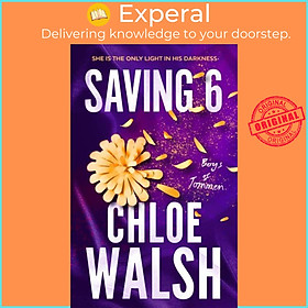 Sách - Saving 6 - Epic, emotional and addictive romance from the TikTok phenomeno by Chloe Walsh (UK edition, paperback)