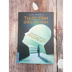 Thức tỉnh điều vô hình (Hành Trình Khám Phá Tâm Linh)