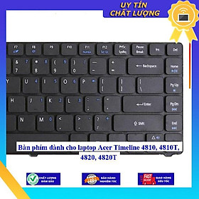 Bàn phím dùng cho laptop Acer Timeline 4810 4810T 4820 4820T - Hàng Nhập Khẩu New Seal