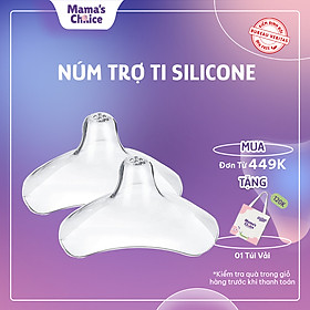 Núm Trợ Ti Mama's Choice, Trợ Ty Silicone Siêu Mềm Giúp Mẹ Cho Bé Bú Dễ Dàng