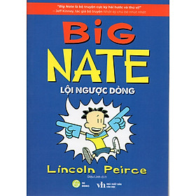 Big Nate - Lội Ngược Dòng