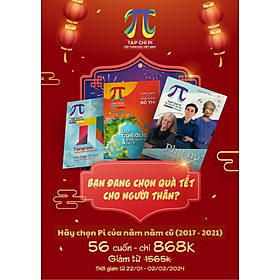 Tạp chí Pi- Hội Toán học Việt Nam số combo 5 năm/ tháng 1 năm 2024