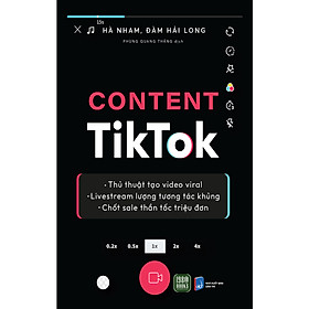 Cuốn Sách Kinh Tế- Kinh Doanh: Content TikTok